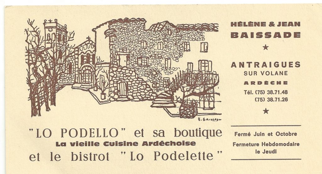 Lo Podelo d'Héléne BAISSADE, un lieu mythique à Antraigues.